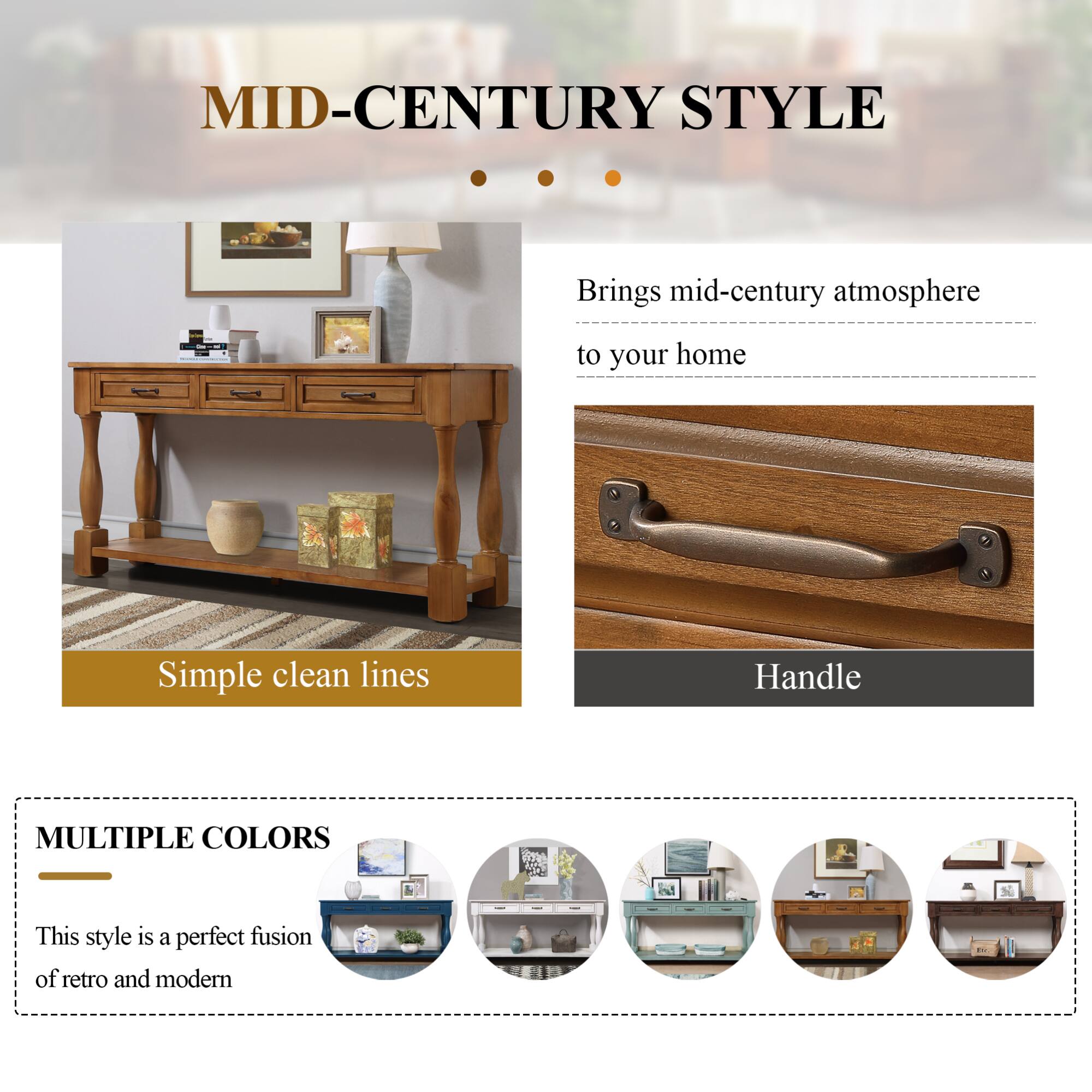 MID-CENTURY STYLE

- Brings mid-century atmosphere to your home
- Simple clean lines
- Handle

MULTIPLE COLORS

- This style is a perfect fusion of retro and modern
