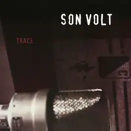 Son Volt - Trace - VINYL LP