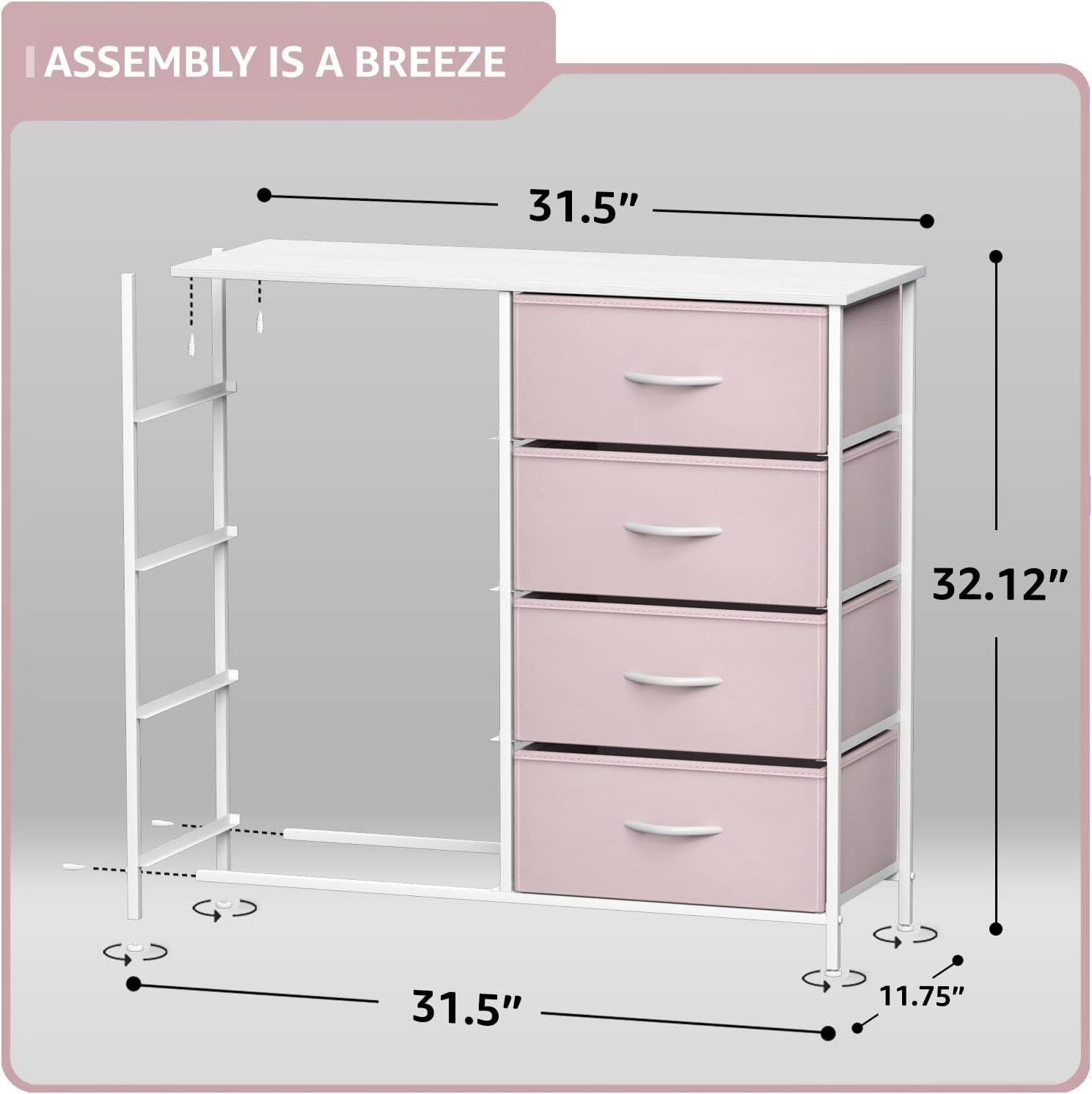 ASSEMBLY IS A BREEZE

31.5"  
32.12"  
31.5"  
11.75"