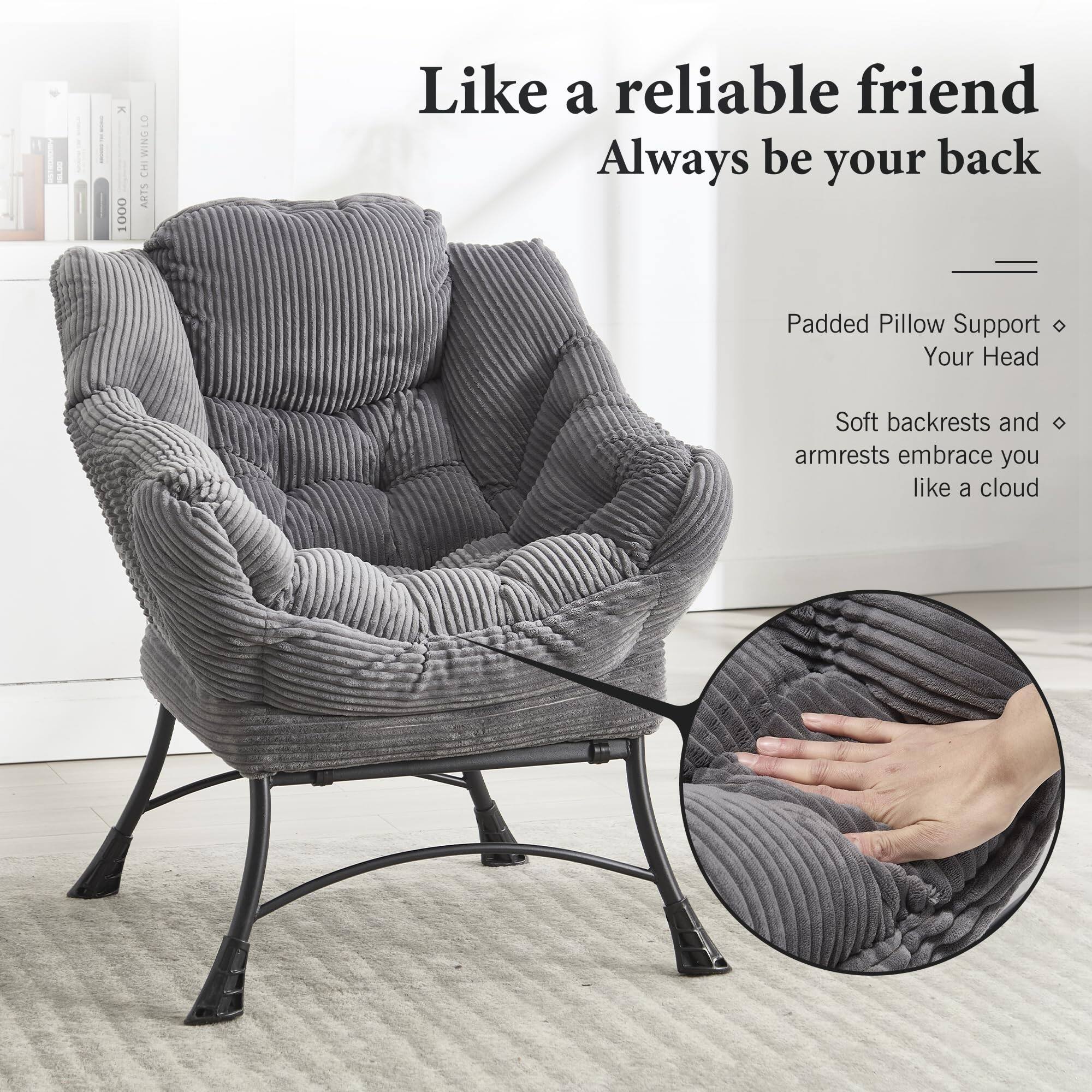 Like a reliable friend  
Always be your back  

Padded Pillow Support  
Your Head  

Soft backrests and armrests embrace you like a cloud