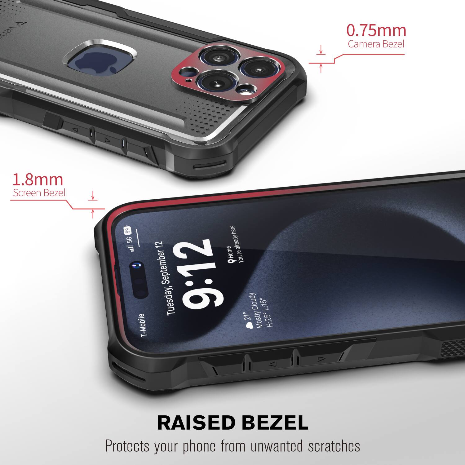 A UaN 0.75mm Camera Bezel 1.8mm Screen Bezel 99 here 50 already 12 al QHome  You're O September Tuesday, 9:12 Cloudy L:15 21 Mostly H:25 T-Mobile RAISED BEZEL Protects your phone from unwanted scratches