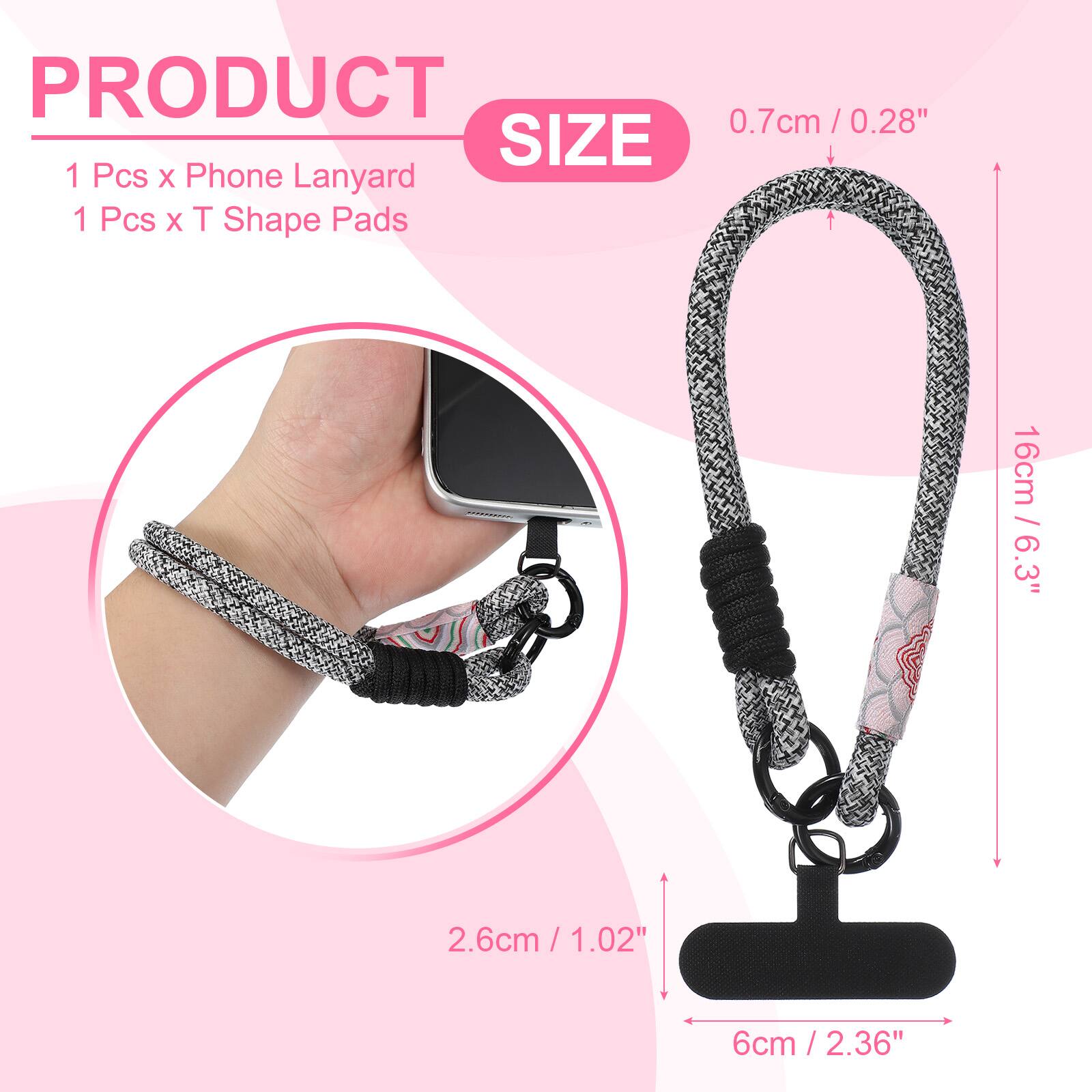 PRODUCT  
1 Pcs x Phone Lanyard  
1 Pcs x T Shape Pads  

SIZE  
0.7cm / 0.28"  
16cm / 6.3"  
2.6cm / 1.02"  
6cm / 2.36"