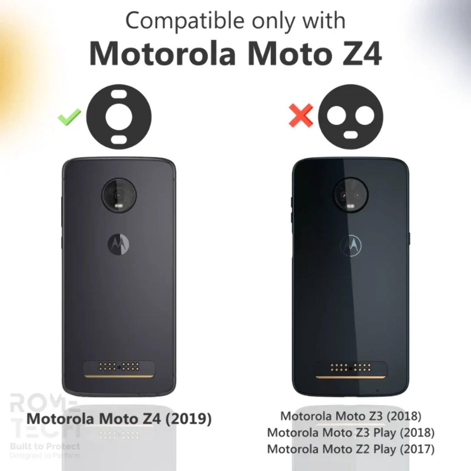 Compatible only with Motorola Moto Z4

Motorola Moto Z4 (2019)

Built to Protect Designed to Perform

Motorola Moto Z3 (2018)

Motorola Moto Z3 Play (2018)

Motorola Moto Z2 Play (2017)