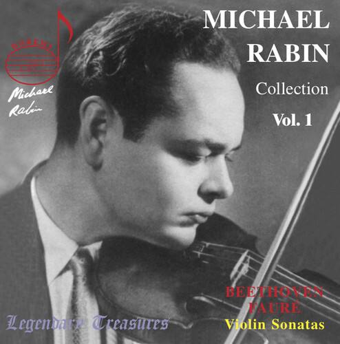 DOREMI  
Michael Rabin  
Collection Vol. 1  
Legendary Treasures  
BEETHOVEN FAURE  
Violin Sonatas