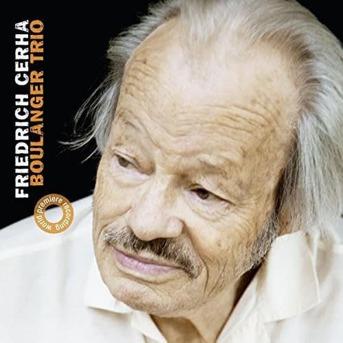 Boulanger Trio - Friedrich Cerha: Chamber Music  - COMPACT DISCS