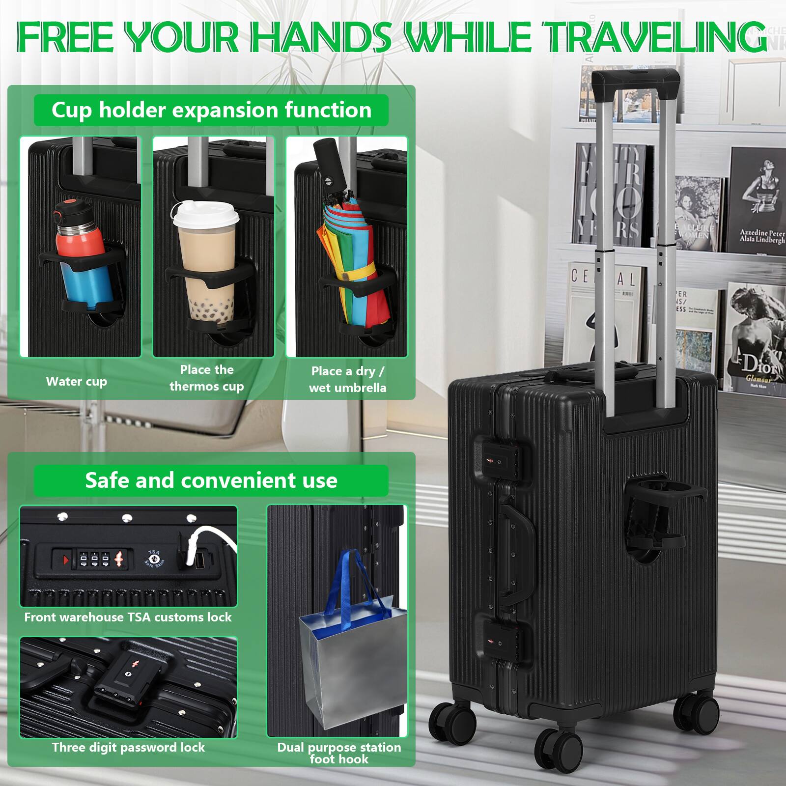 FREE YOUR HANDS WHILE TRAVELING

Cup holder expansion function
- Water cup
- Place the thermos cup
- Place a dry/wet umbrella

Safe and convenient use
- Front warehouse TSA customs lock
- Three digit password lock
- Dual purpose station foot hook