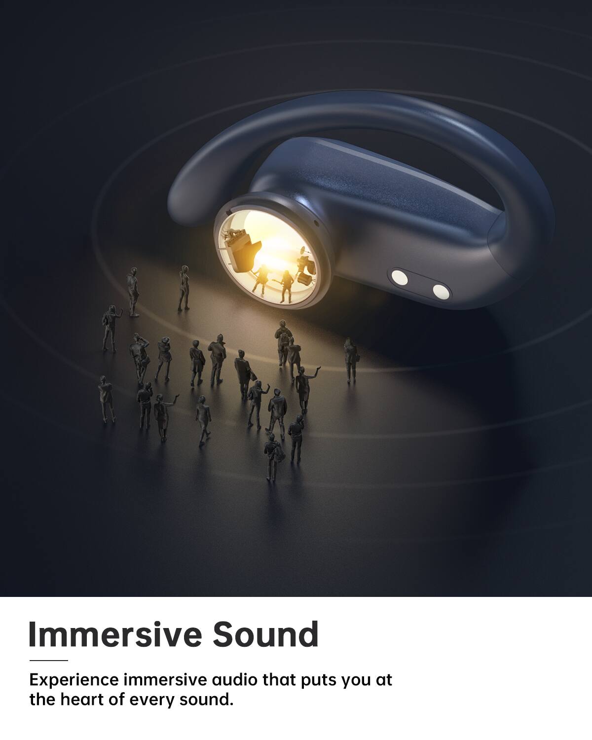 Immersive Sound  
Experience immersive audio that puts you at the heart of every sound.
