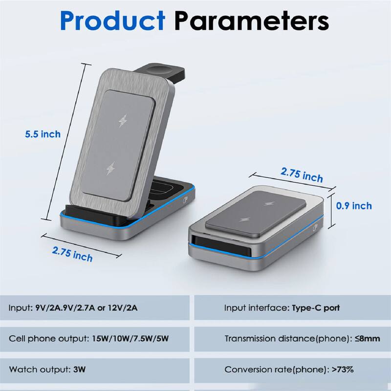 Product Parameters

5.5 inch  
2.75 inch  
0.9 inch  
2.75 inch  

Input: 9V/2A, 9V/2.7A or 12V/2A  
Input interface: Type-C port  
Cell phone output: 15W/10W/7.5W/5W  
Watch output: 3W  
Transmission distance (phone): ≤8mm  
Conversion rate (phone): >73%