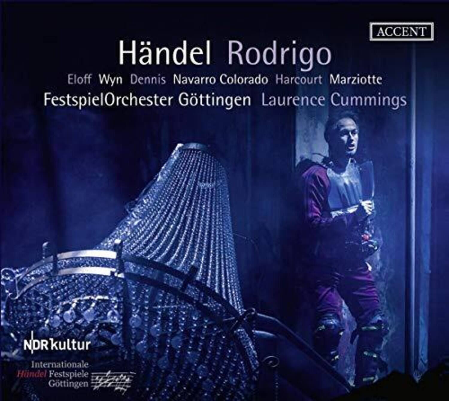 Händel Rodrigo  
Eloff Wyn Dennis Navarro Colorado Harcourt Marziotte  
FestspielOrchester Göttingen Laurence Cummings  

NDR kultur  
Internationale Händel Festspiele Göttingen  

ACCENT