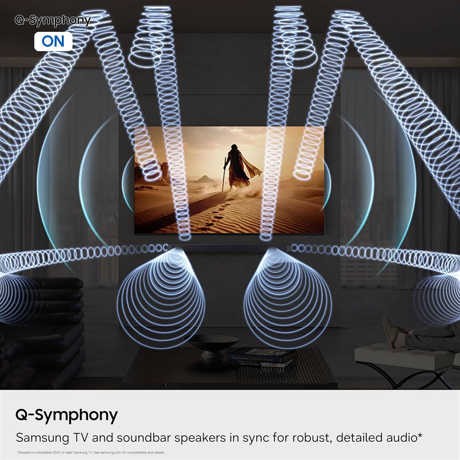 Q-Symphony ON

Q-Symphony Samsung TV and soundbar speakers in sync for robust, detailed audio*  
*Requires a compatible 2020 or later Samsung TV. See samsung.com for compatibility and details.