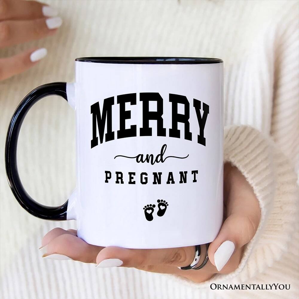 MERRY and PREGNANT  
ORNAMENTALLY YOU