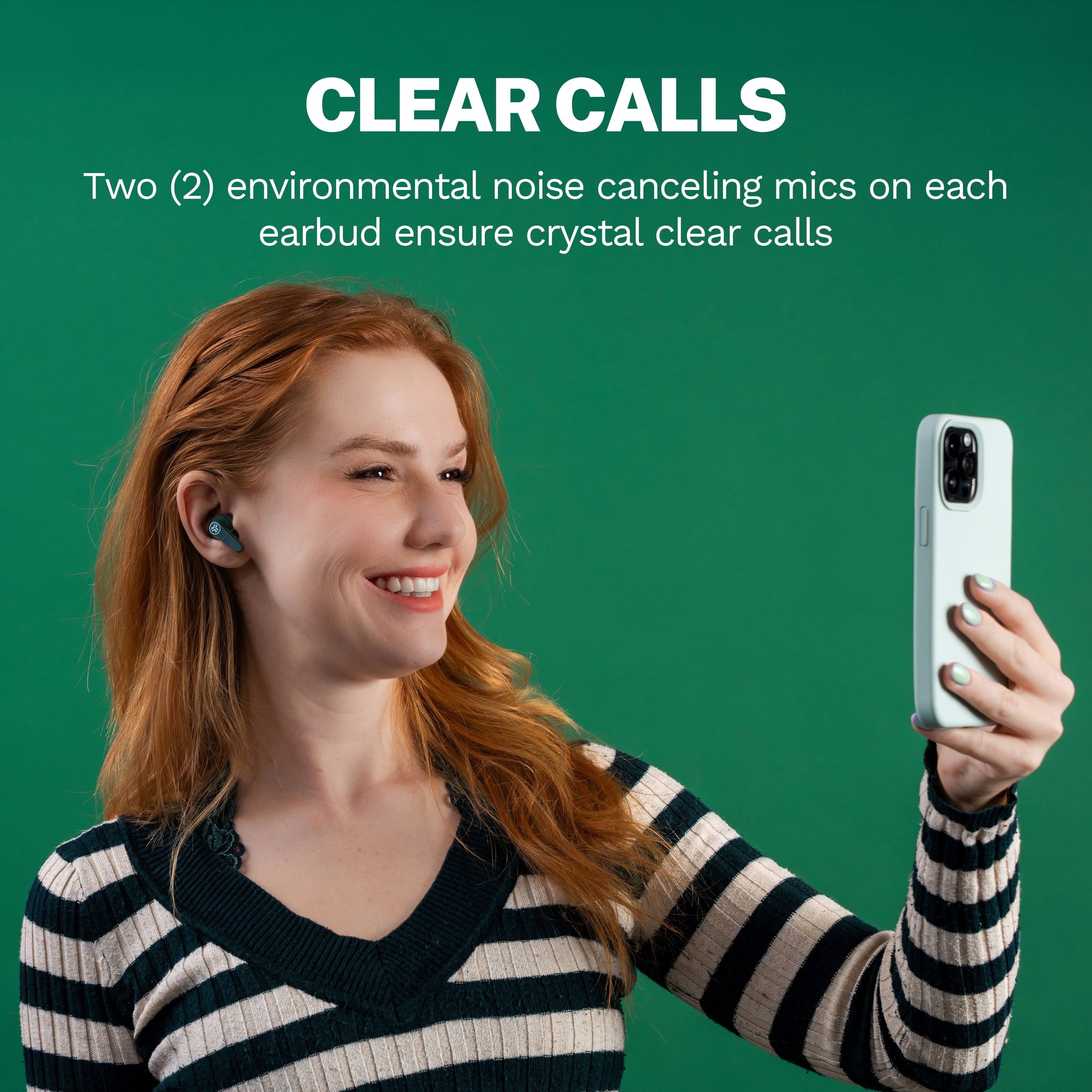 CLEAR CALLS
Two (2) environmental noise canceling mics on each earbud ensure crystal clear calls