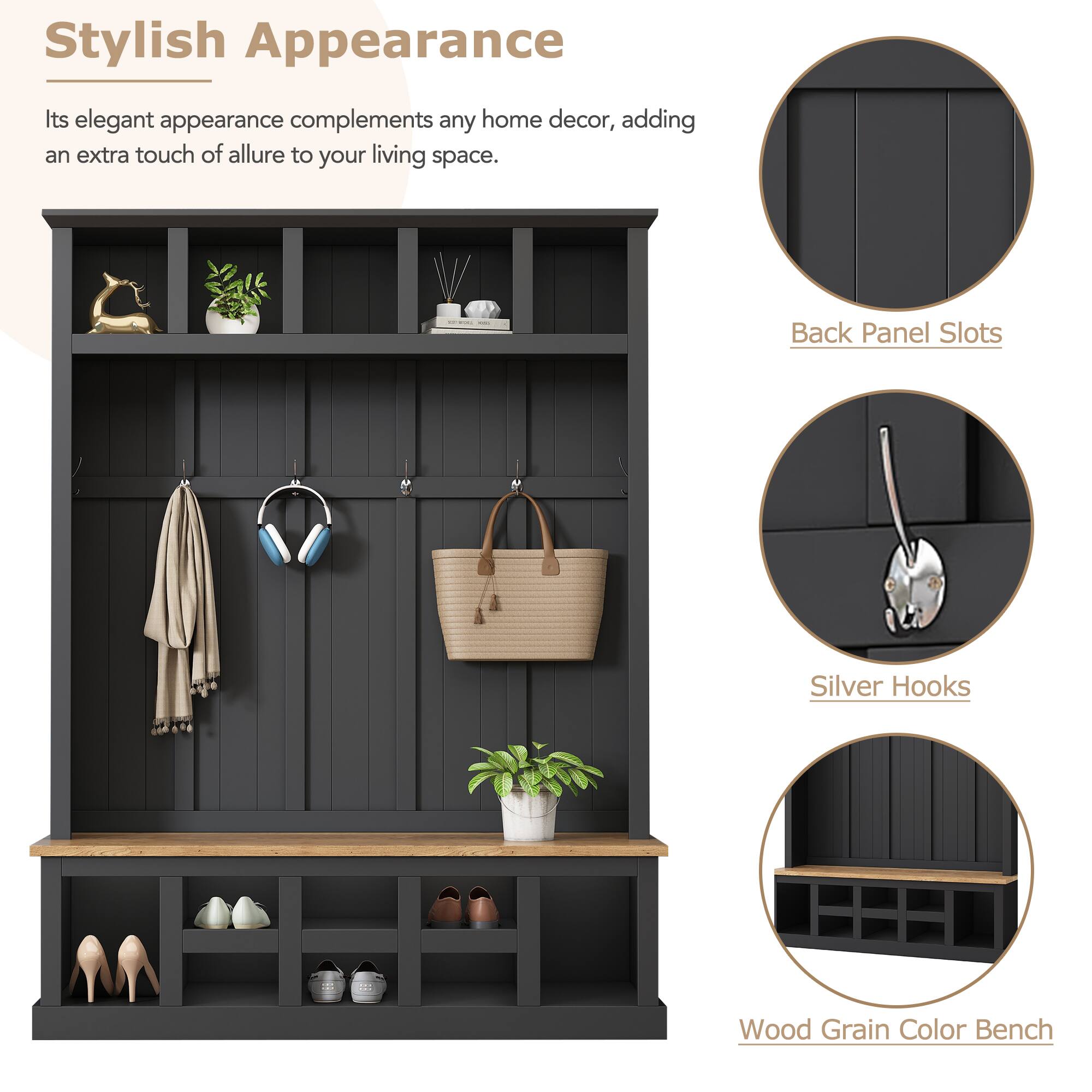 Stylish Appearance  
Its elegant appearance complements any home decor, adding an extra touch of allure to your living space.  

Back Panel Slots  
Silver Hooks  
Wood Grain Color Bench