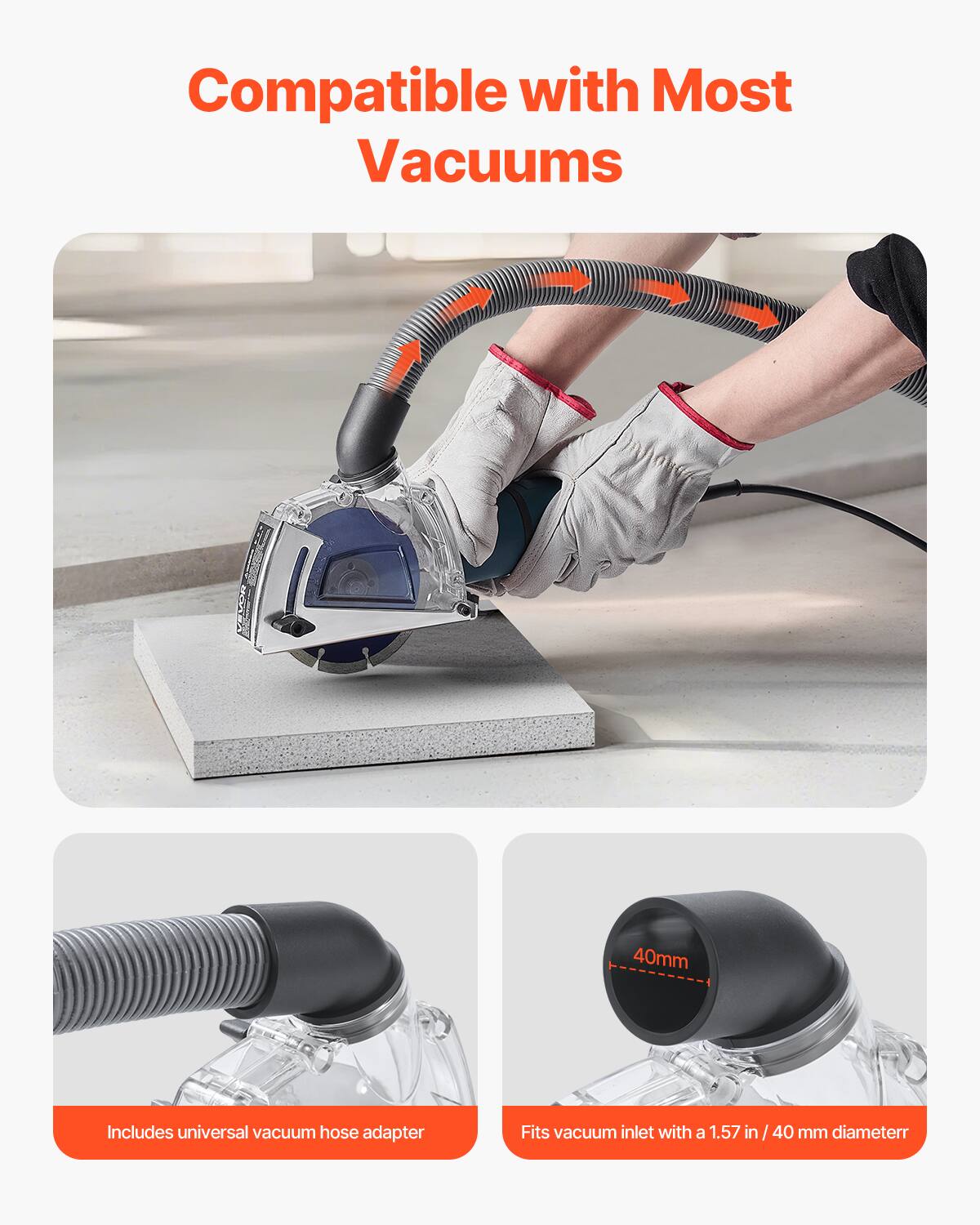 Compatible with Most Vacuums

Includes universal vacuum hose adapter

Fits vacuum inlet with a 1.57 in / 40 mm diameter