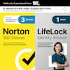 BEST BUY
6-MONTH PRE-PAID SUBSCRIPTION
Continuous protection renews automatically each year
Includes
3 DEVICES
1 ADULT
Norton 360 Deluxe
Advanced Scam Protection Pro, Secure VPN, and Virus Protection
LifeLock Identity Advisor
Dark Web Monitoring and Identity Theft Restoration Support