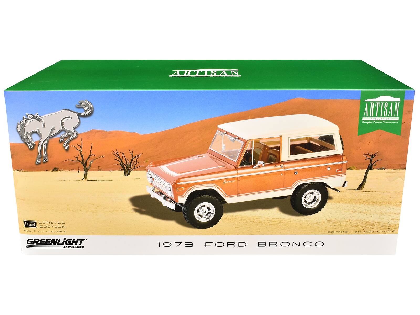 ARTISAN  
1:18 LIMITED EDITION  
ADULT COLLECTIBLE  
GREENLIGHT Collectibles  
1973 FORD BRONCO  
CONTAINS 1 DIE-CAST VEHICLE  
ARTISAN  
Eagle Rock Productions