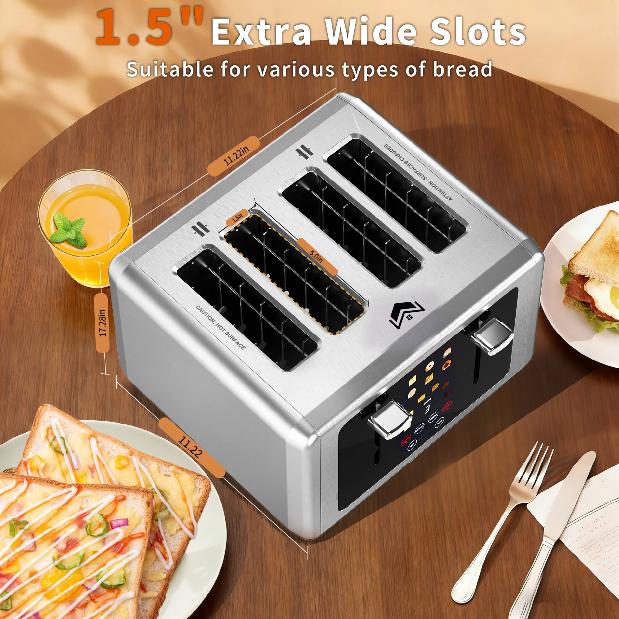 1.5" Extra Wide Slots  
Suitable for various types of bread  

11.22in  
1.5m  

ATTENTION: HOT SURFACE  

17.28in