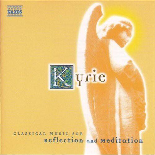NAXOS  
Kurie  
CLASSICAL MUSIC FOR Reflection and Meditation