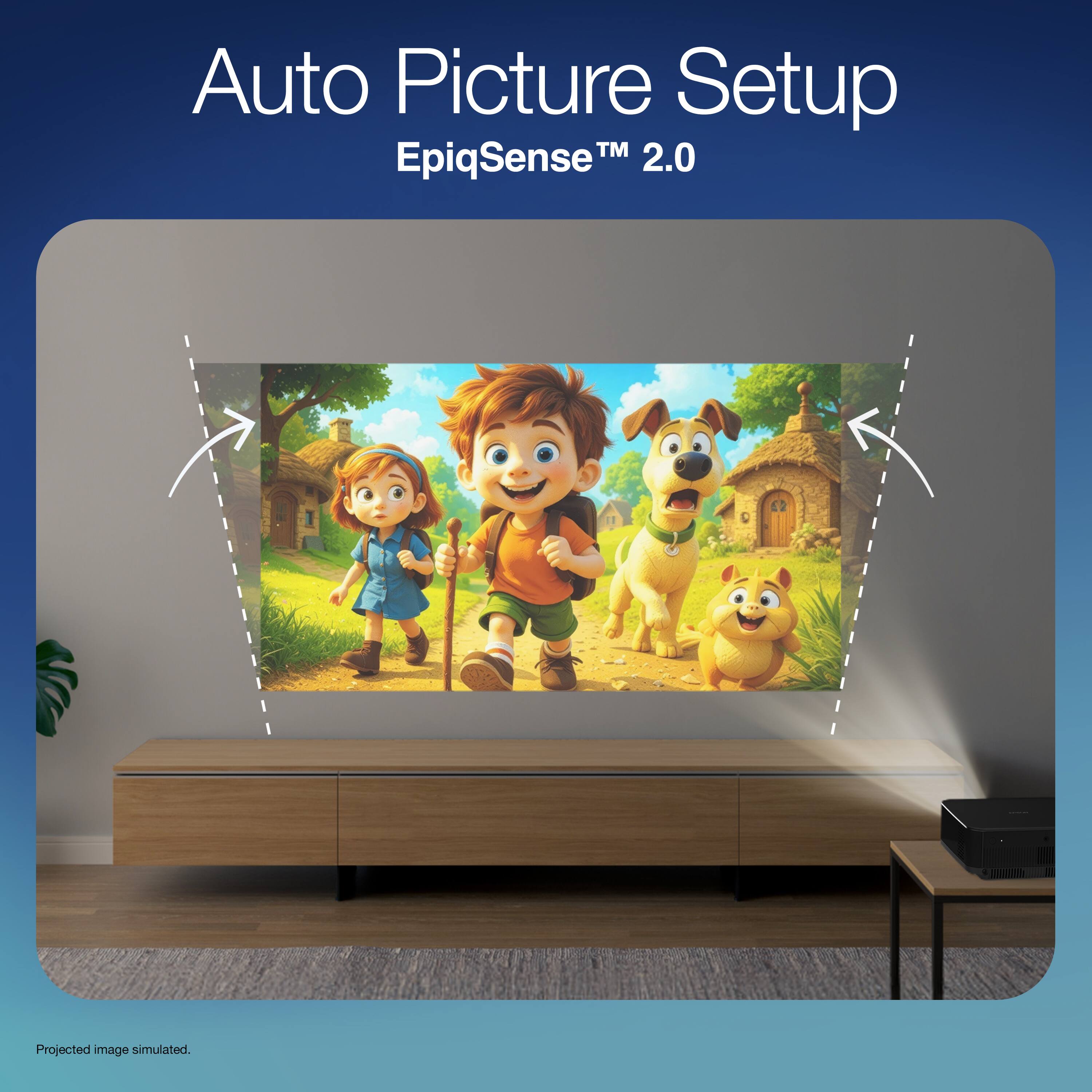 Auto Picture Setup  
EpiqSense™ 2.0  
Projected image simulated.