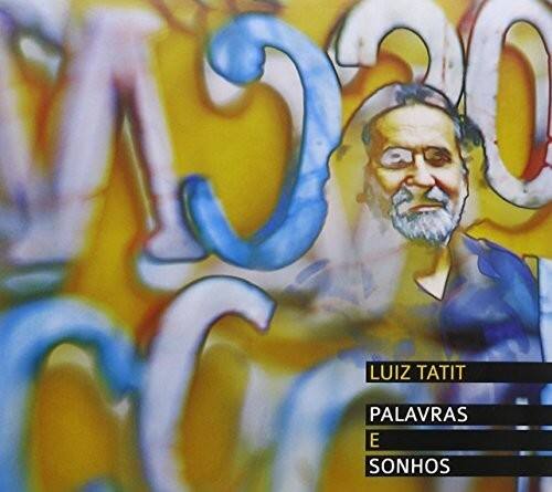 LUIZ TATIT  
PALAVRAS E SONHOS