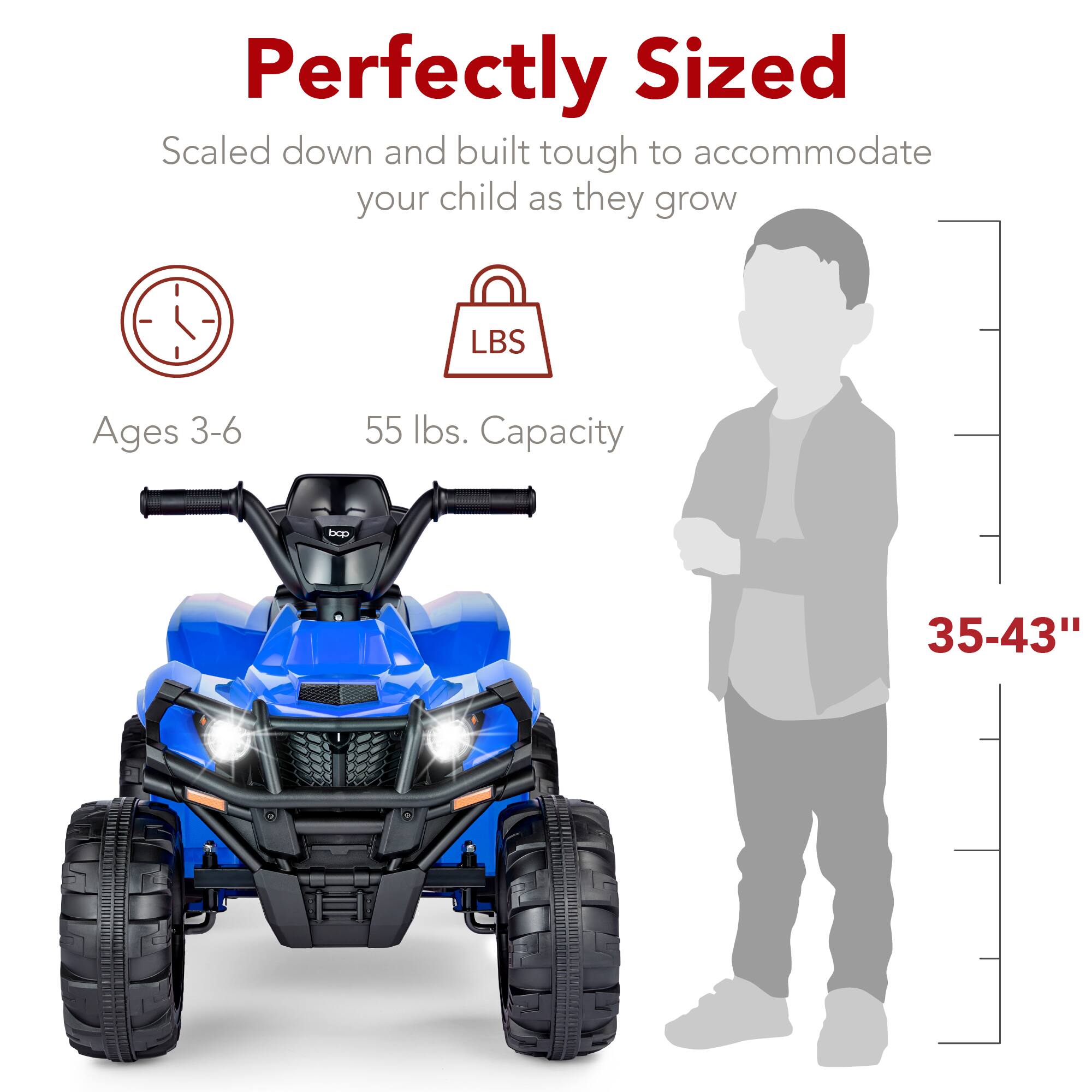 Perfectly Sized  
Scaled down and built tough to accommodate your child as they grow  
Ages 3-6  
55 lbs. Capacity  
Ht: 35-43"