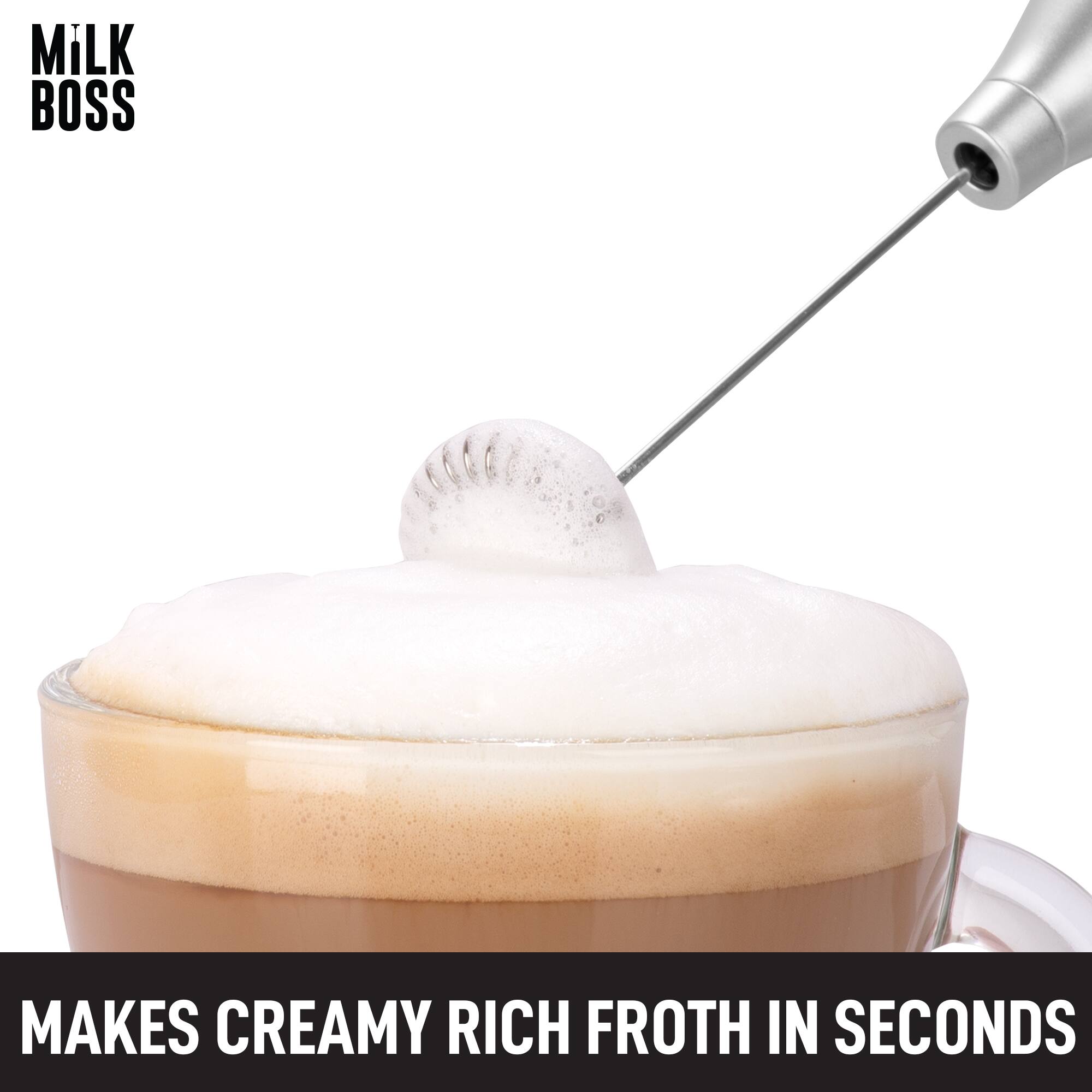 Milk Boss  
Makes Creamy Rich Froth in Seconds