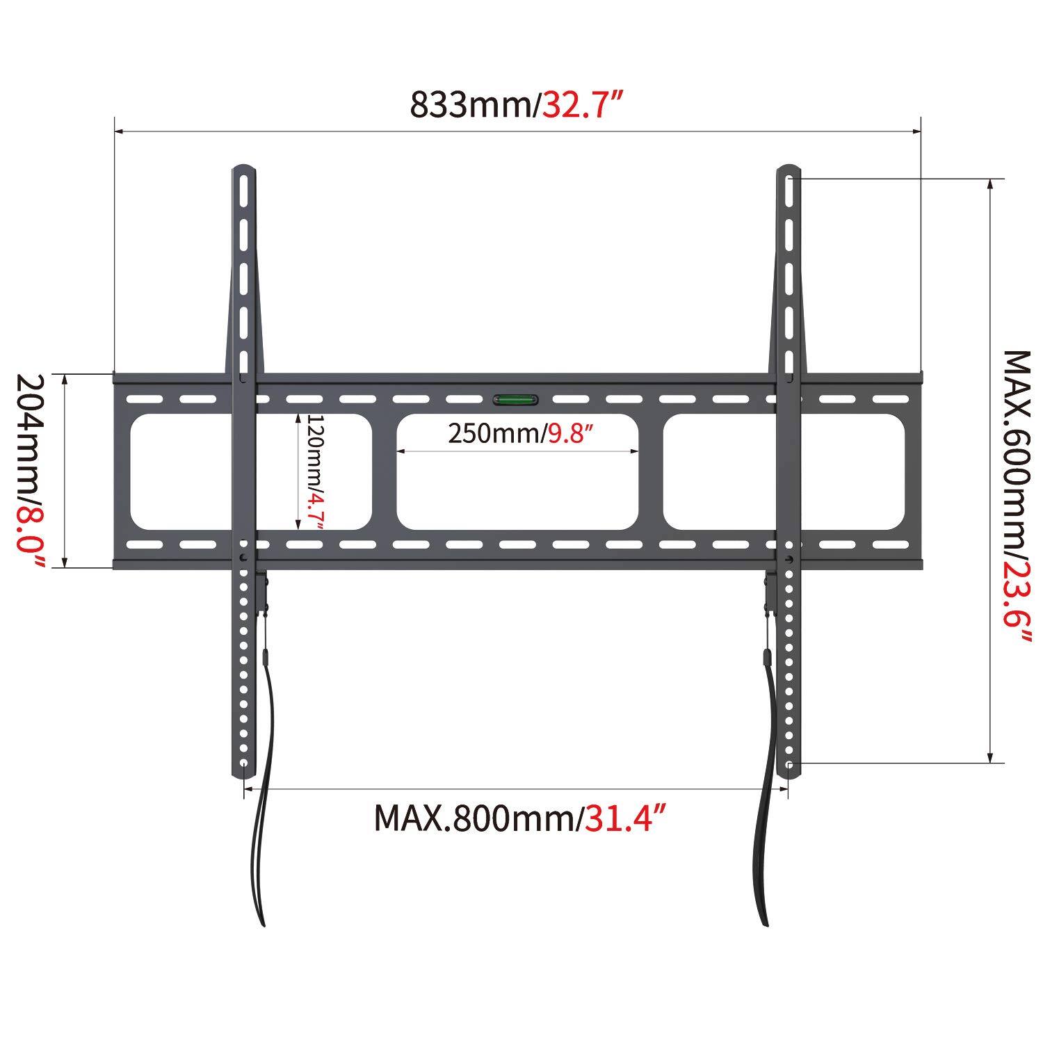 833mm/32.7"  
204mm/8.0"  
250mm/9.8"  
120mm/4.7"  
MAX.800mm/31.4"  
MAX.600mm/23.6"