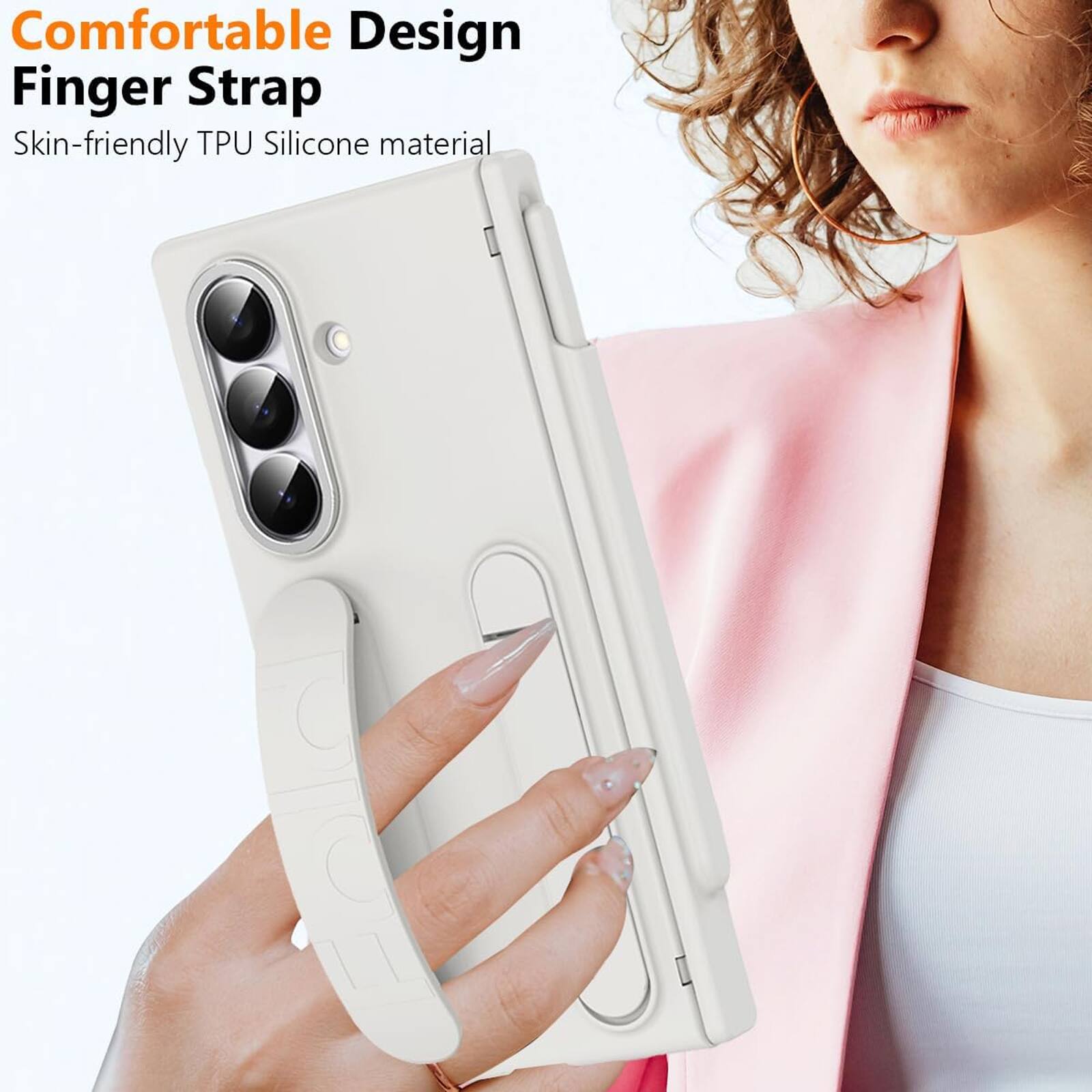Comfortable Design Finger Strap  
Skin-friendly TPU Silicone material