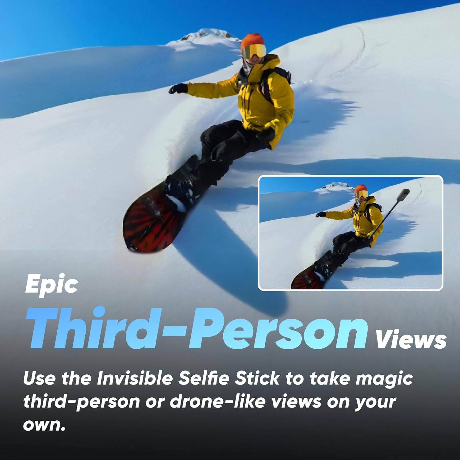 Epic Third-Person Views

Use the Invisible Selfie Stick to take magic third-person or drone-like views on your own.