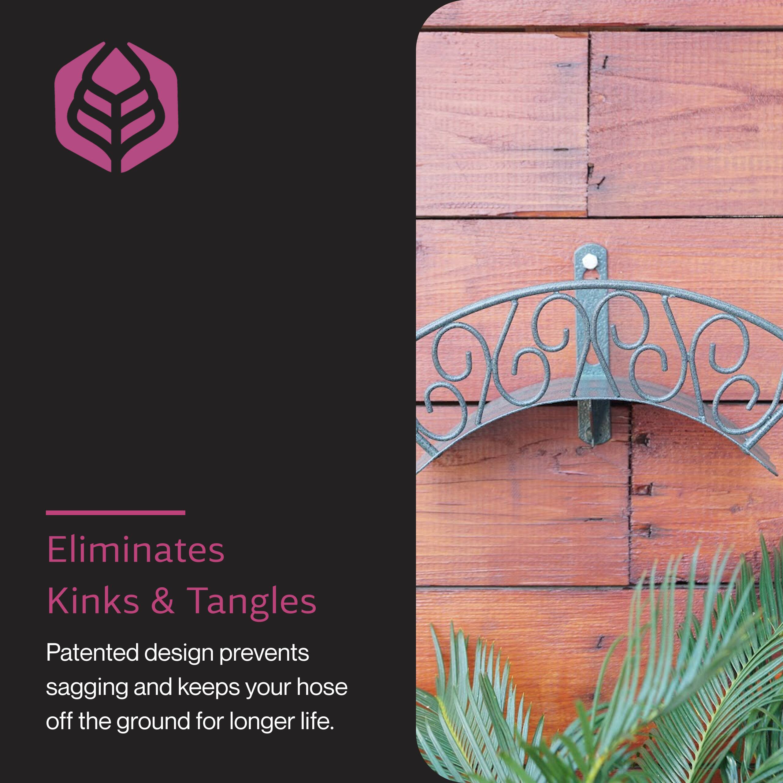 Eliminates Kinks & Tangles  
Patented design prevents sagging and keeps your hose off the ground for longer life.