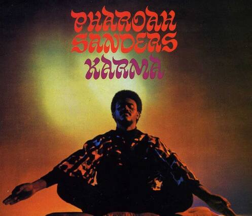 Pharoah Sanders
Karma