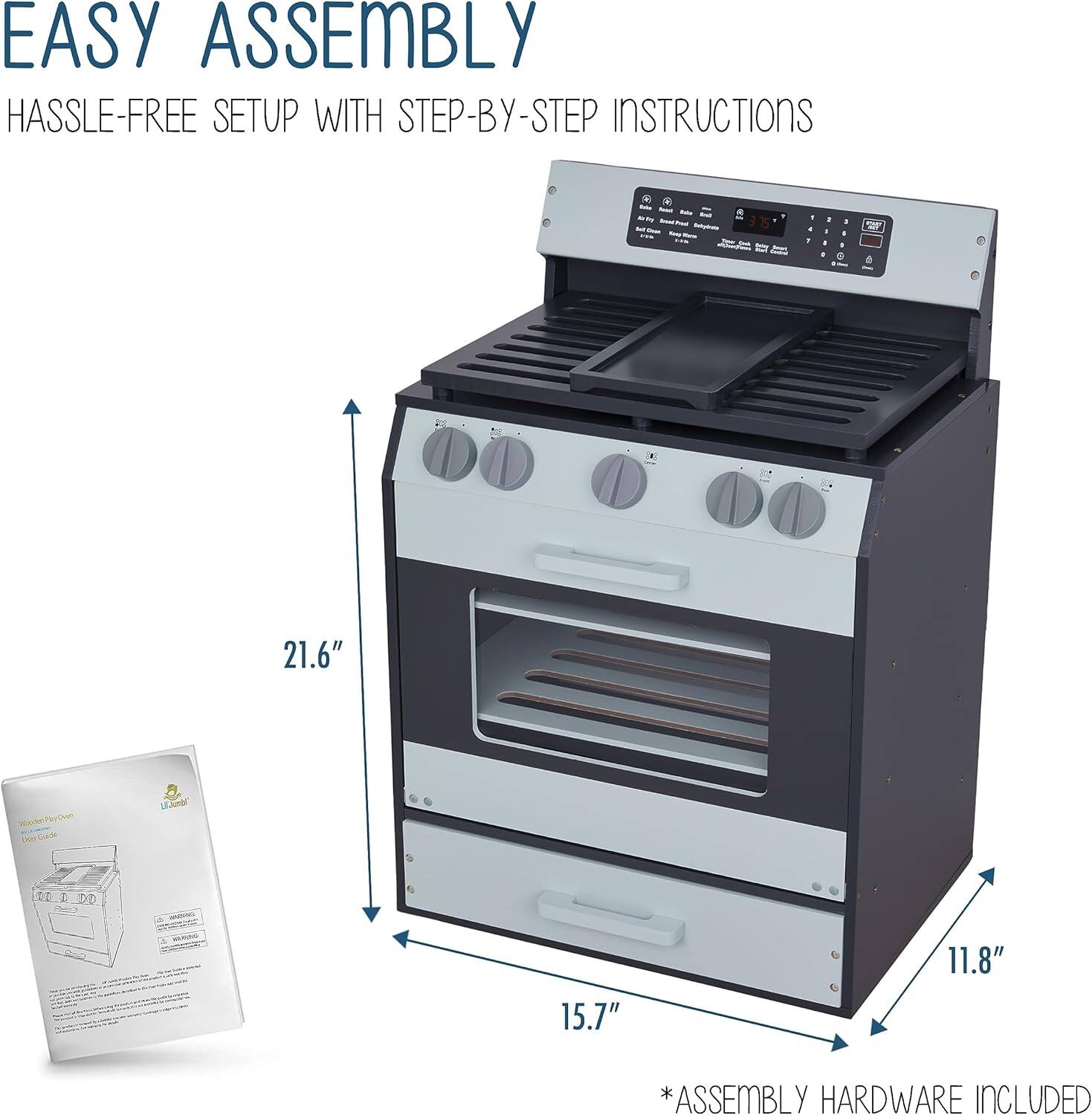 EASY ASSEMBLY HASSLE-FREE SETUP WITH STEP-BY-STEP INSTRUCTIONS

21.6"
15.7"
11.8"
*ASSEMBLY HARDWARE INCLUDED