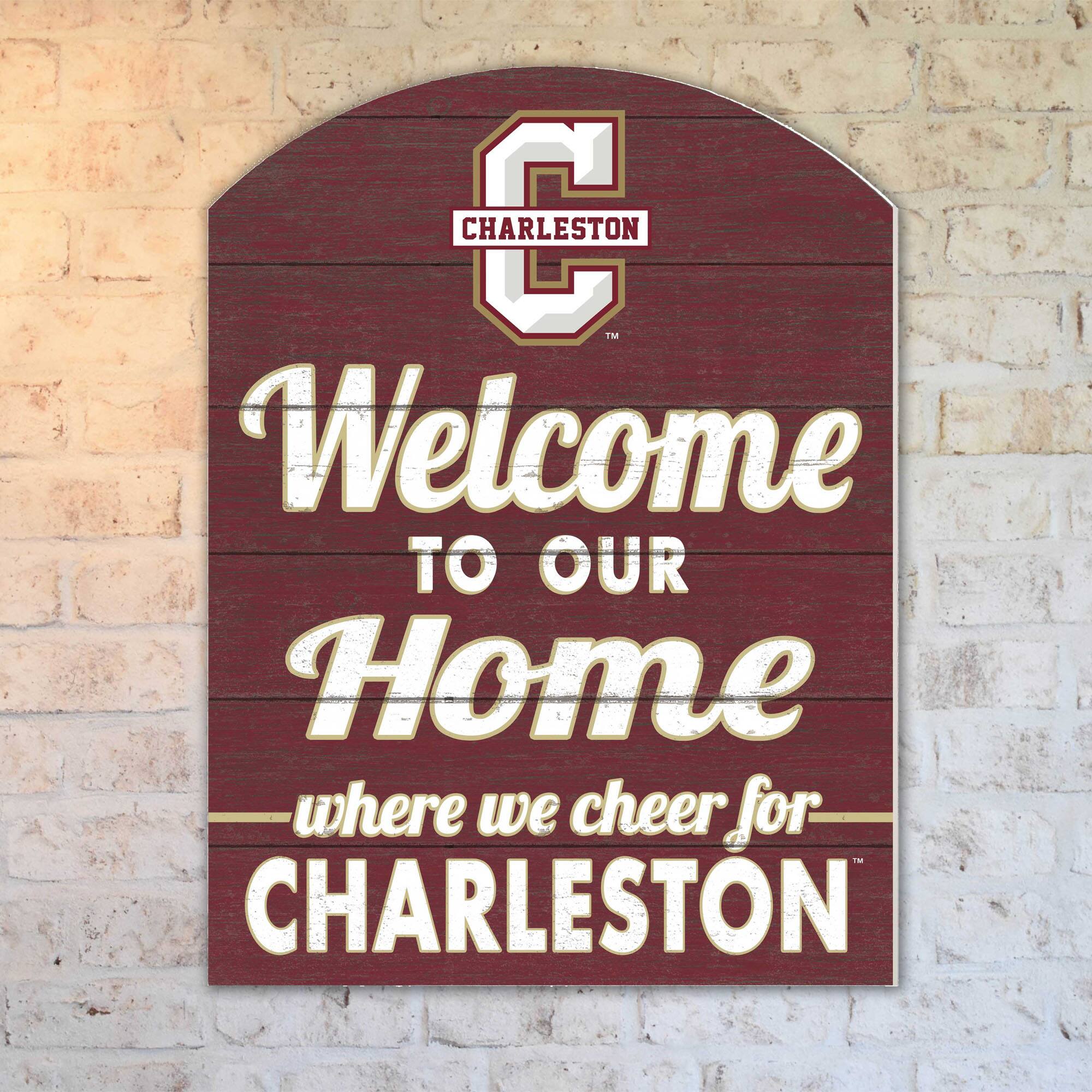 CHARLESTON C Welcome TO OUR Home where we cheer for CHARLESTON