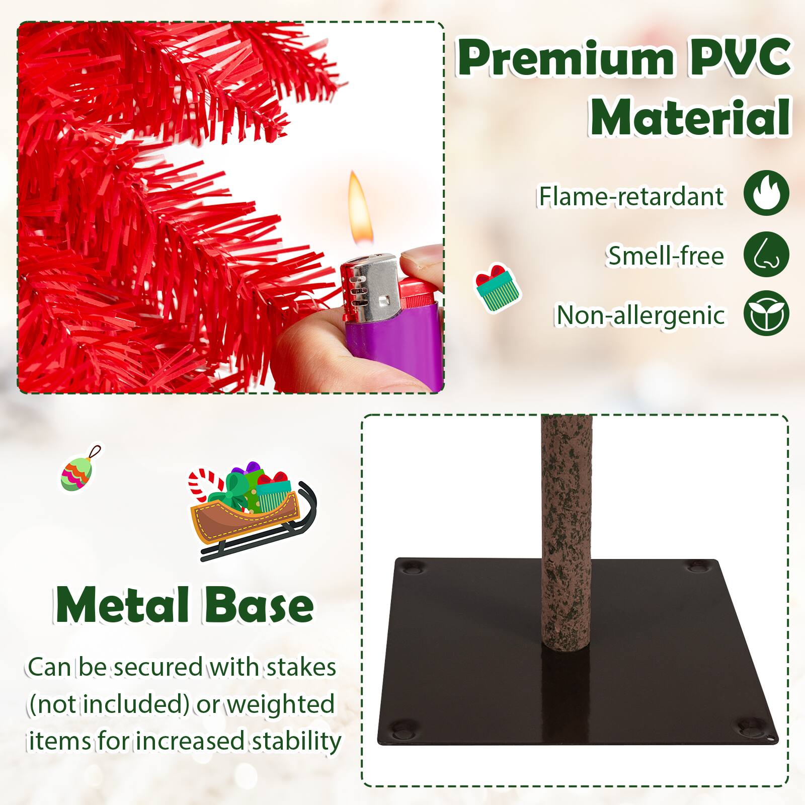Premium PVC Material  
- Flame-retardant  
- Smell-free  
- Non-allergenic  

Metal Base  
- Can be secured with stakes (not included) or weighted items for increased stability