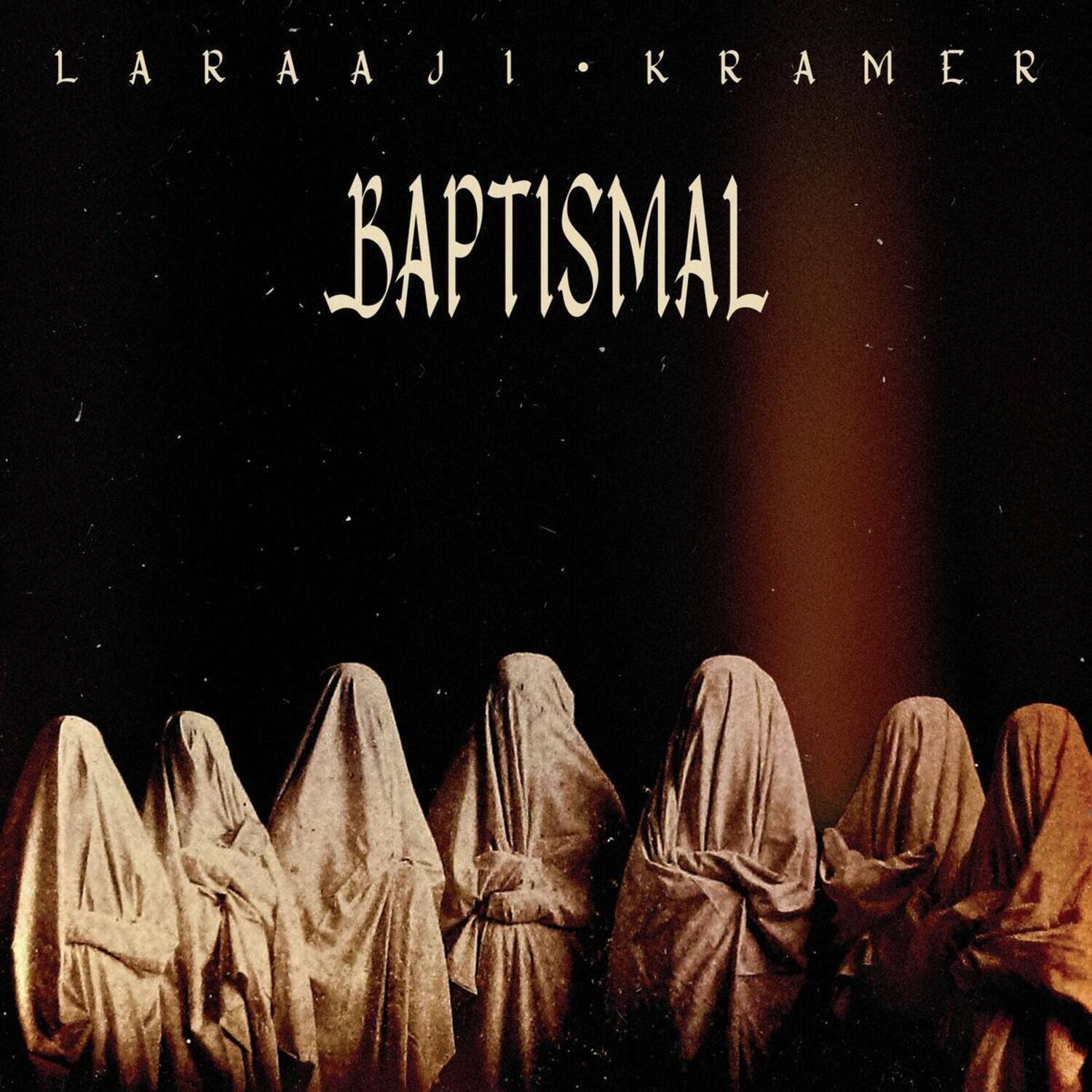 Laraaji • Kramer  
BAPTISMAL