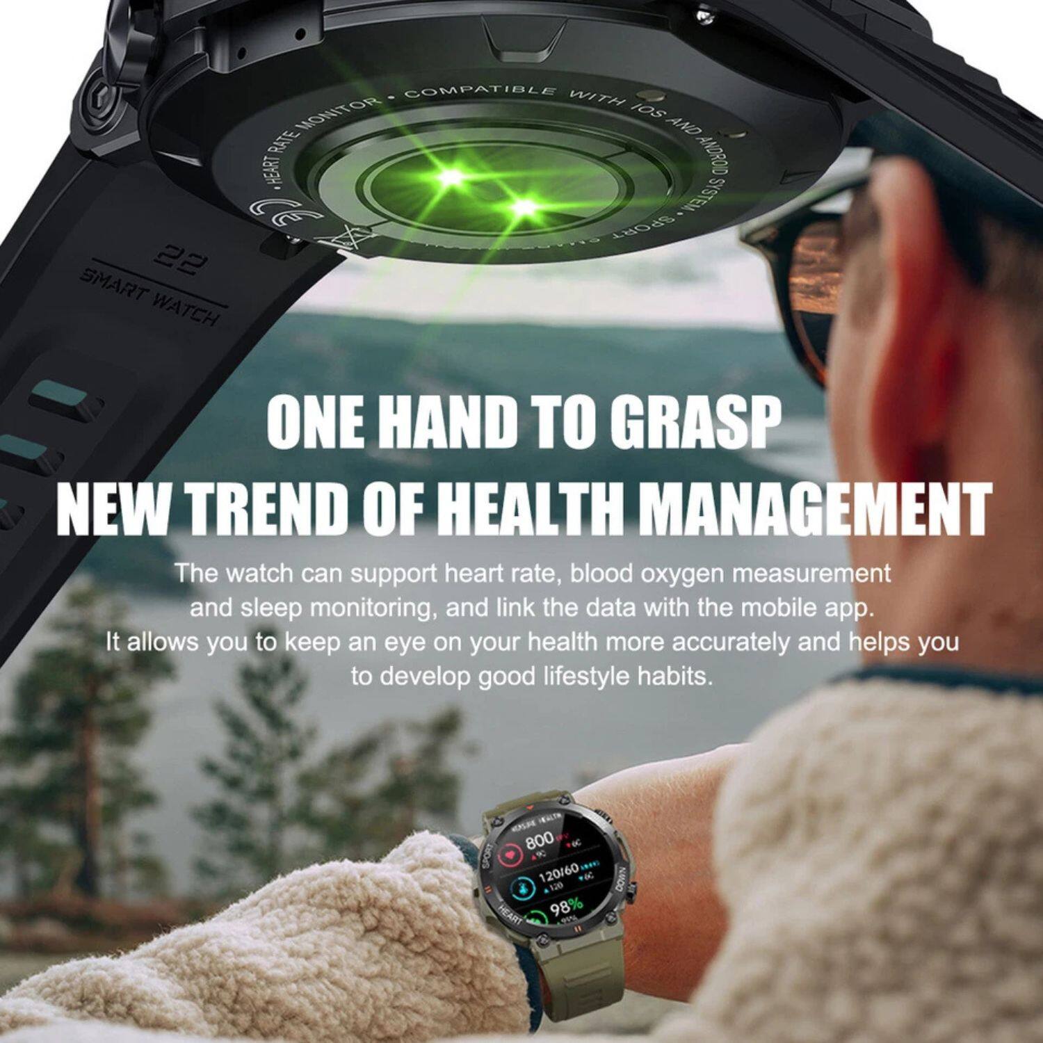 **ONE HAND TO GRASP NEW TREND OF HEALTH MANAGEMENT**

The watch can support heart rate, blood oxygen measurement, and sleep monitoring, and link the data with the mobile app. It allows you to keep an eye on your health more accurately and helps you to develop good lifestyle habits.

**COMPATIBLE WITH MONITOR 1Os AND ANDROID HEART RATE SYSTEM**

**SMART WATCH**