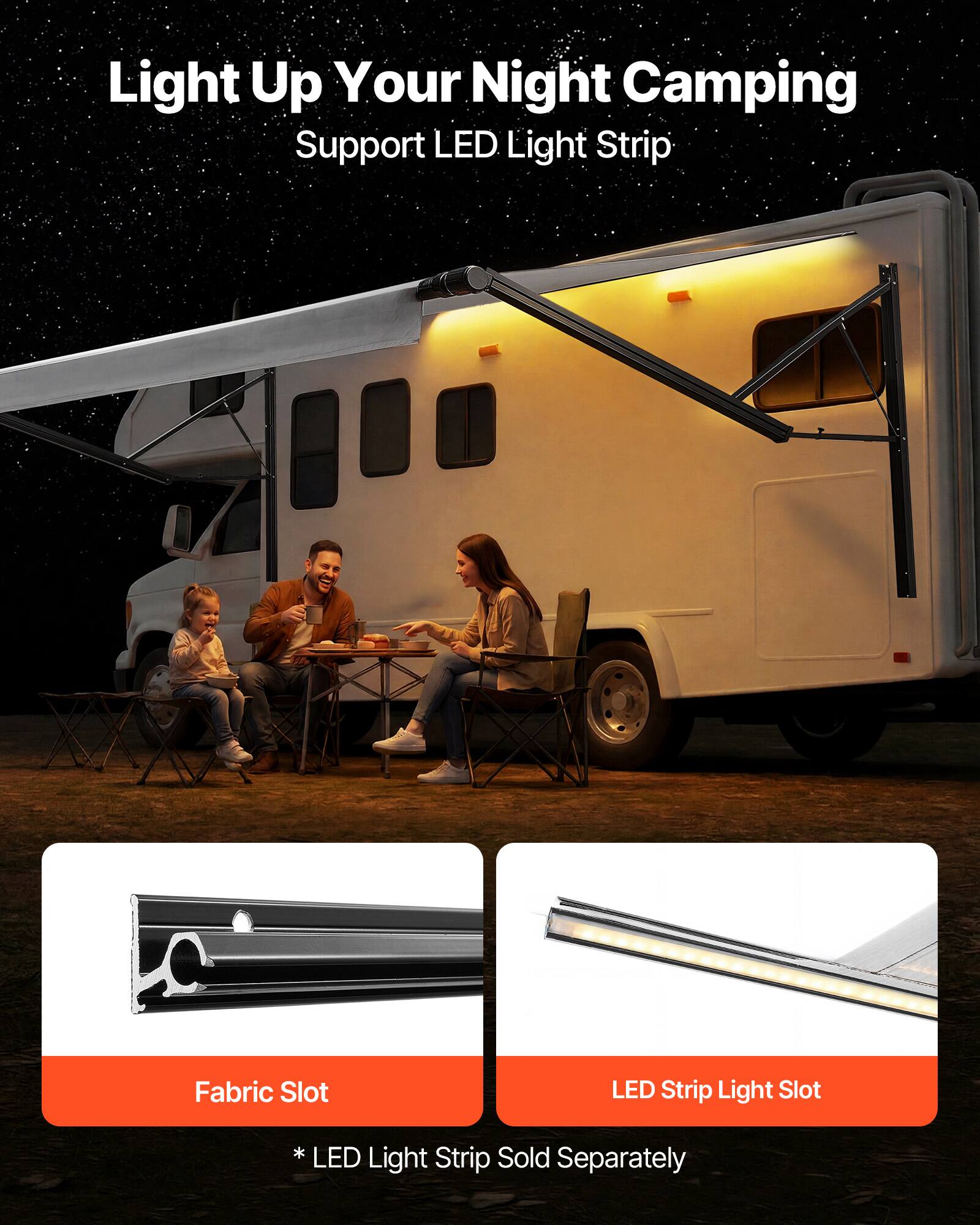 Light Up Your Night Camping  
Support LED Light Strip  
Fabric Slot  
LED Strip Light Slot  
* LED Light Strip Sold Separately
