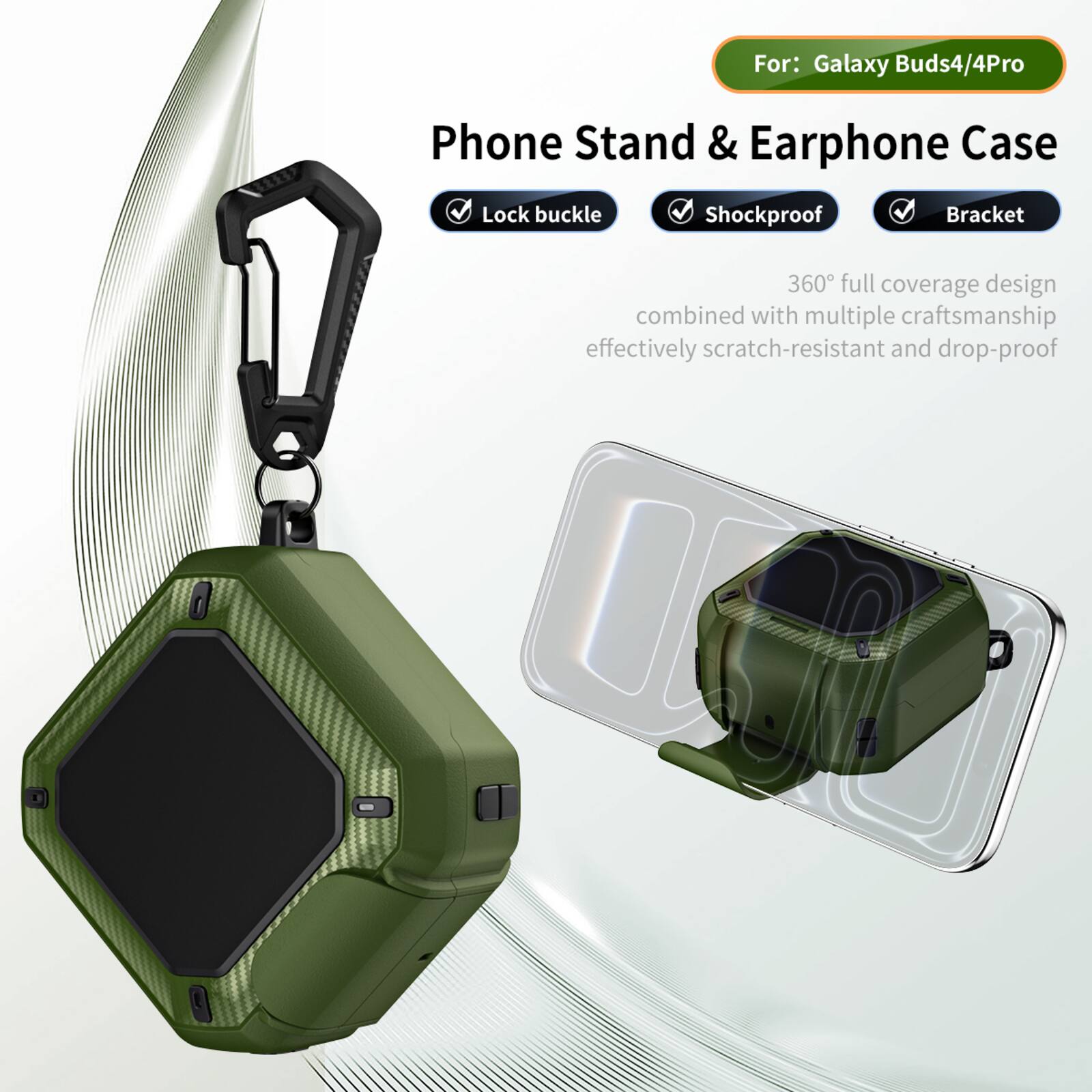 For: Galaxy Buds4/4Pro

Phone Stand & Earphone Case

- Lock buckle
- Shockproof
- Bracket

360° full coverage design combined with multiple craftsmanship effectively scratch-resistant and drop-proof