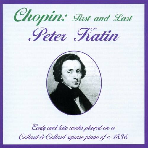 Peter Katin - Chopin, F. : Early & Late Works for Piano   - COMPACT DISCS [CD] price history on PriceWatchPro