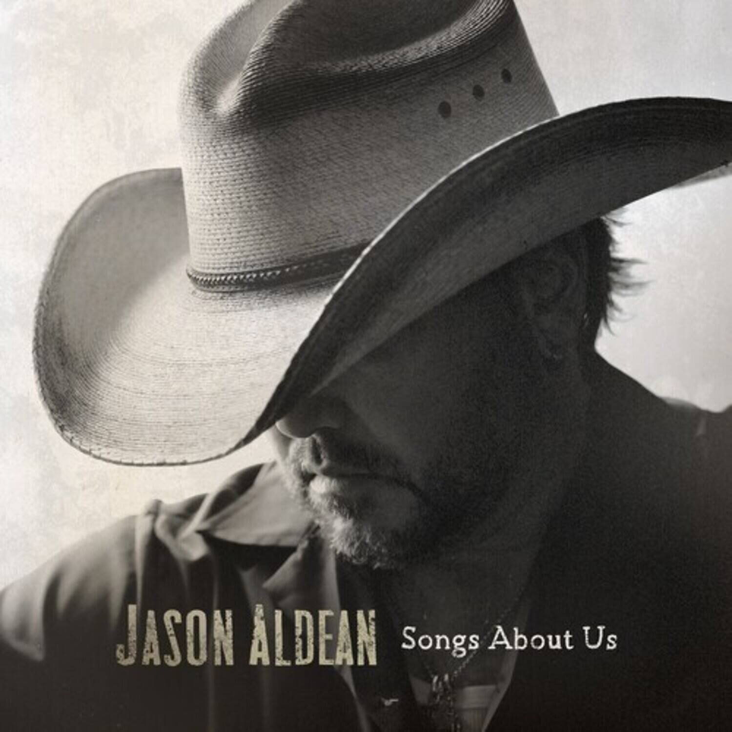 JASON ALDEAN  
Songs About Us
