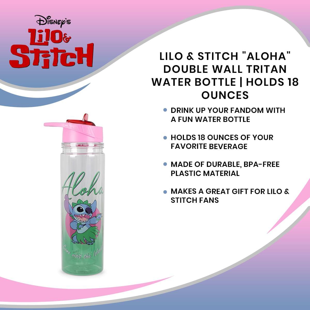 Disney's Lilo & Stitch

Lilo & Stitch "Aloha" Double Wall Tritan Water Bottle | Holds 18 Ounces

- Drink up your fandom with a fun water bottle
- Holds 18 ounces of your favorite beverage
- Made of durable, BPA-free plastic material
- Makes a great gift for Lilo & Stitch fans

Aloha  
Come visit the islands