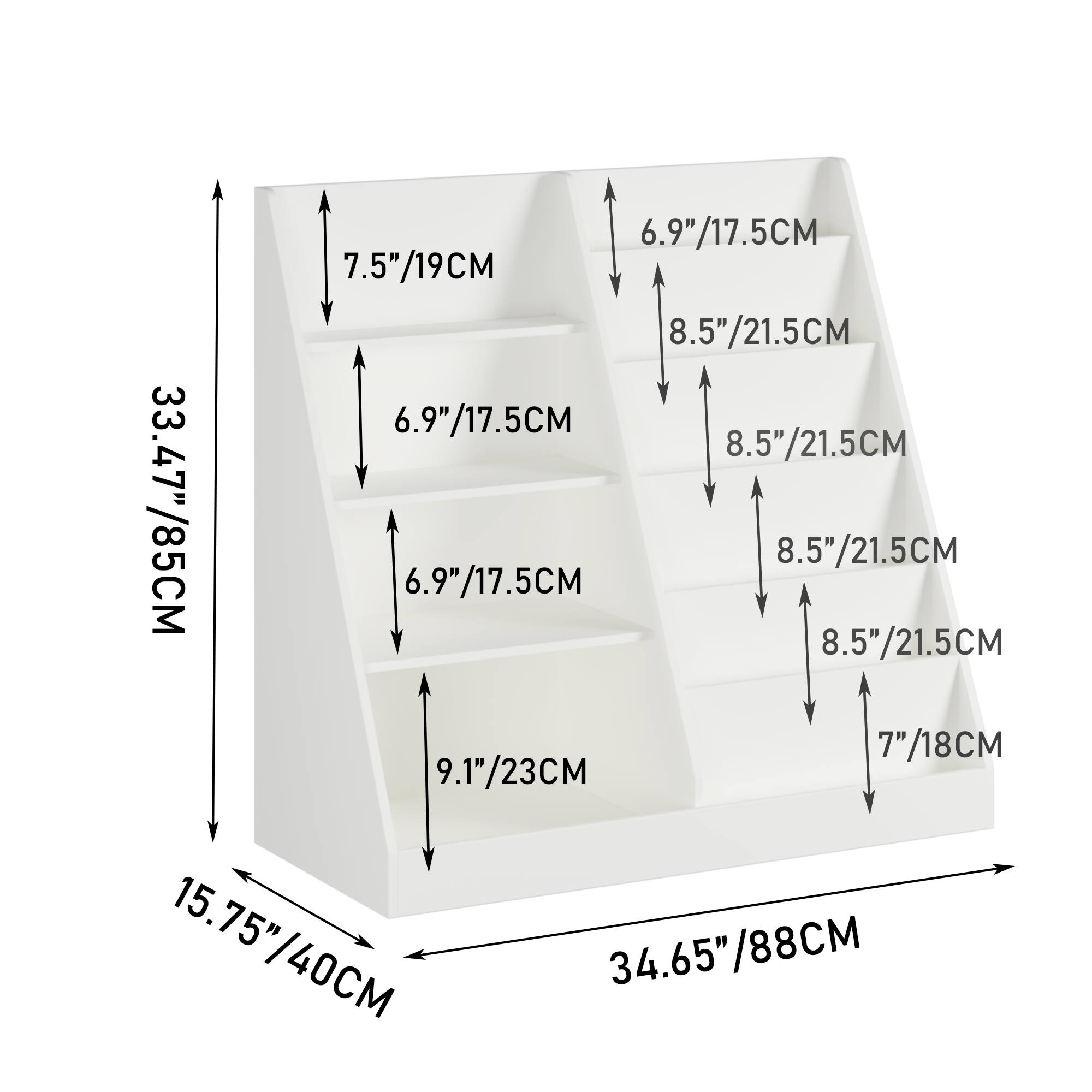6.9"/17.5CM  
7.5"/19CM  
8.5"/21.5CM  
6.9"/17.5CM  
8.5"/21.5CM  
3.47"/8.5CM  
6.9"/17.5CM  
8.5"/21.5CM  
8.5"/21.5CM  
7"/18CM  
9.1"/23CM  
15.75"  
34.65"/88CM  
40CM