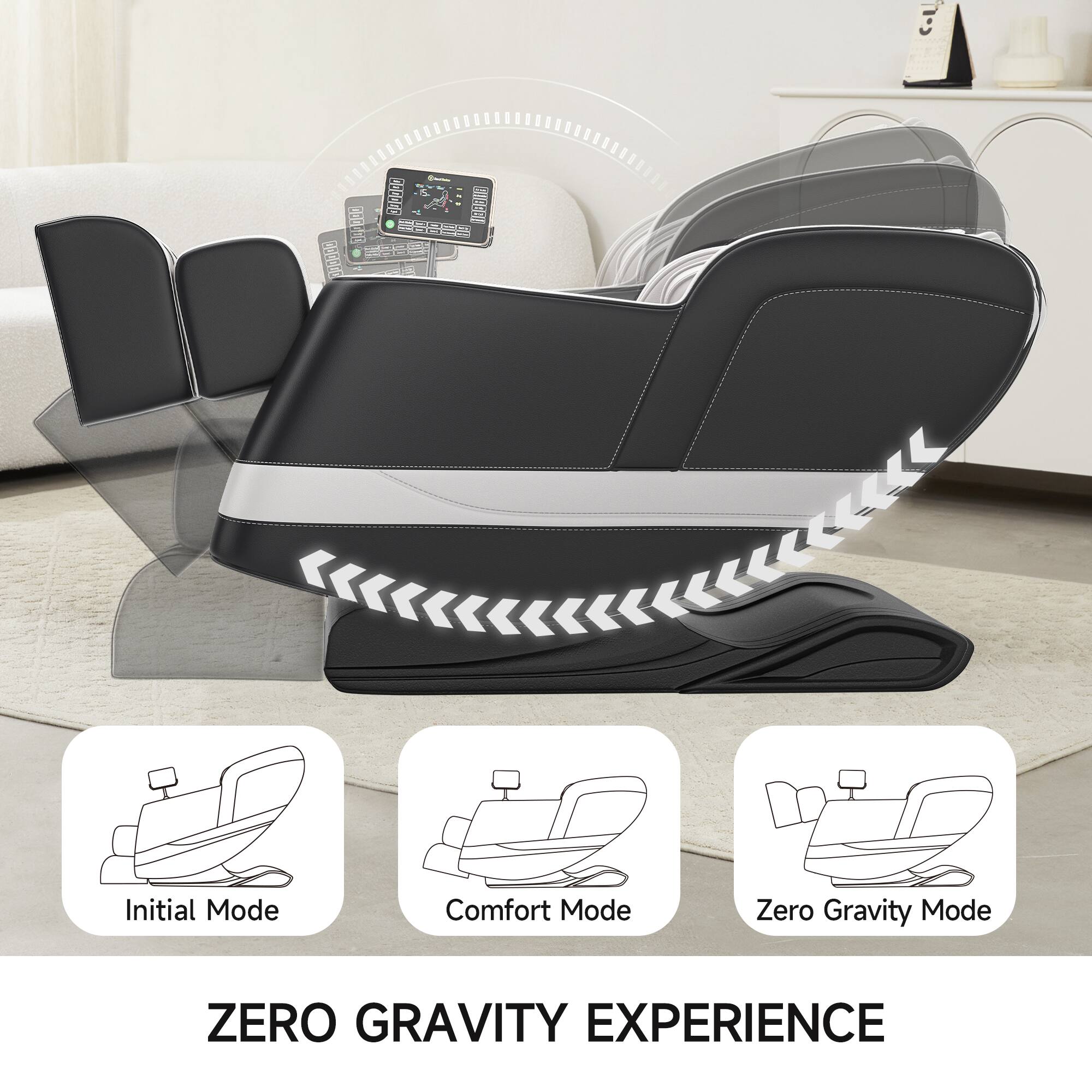 Initial Mode  
Comfort Mode  
Zero Gravity Mode  

ZERO GRAVITY EXPERIENCE