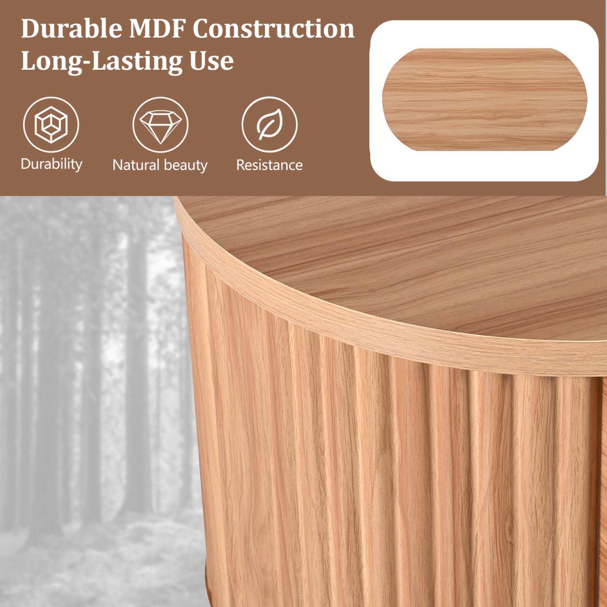 Durable MDF Construction Long-Lasting Use  
Durability  
Natural beauty  
Resistance