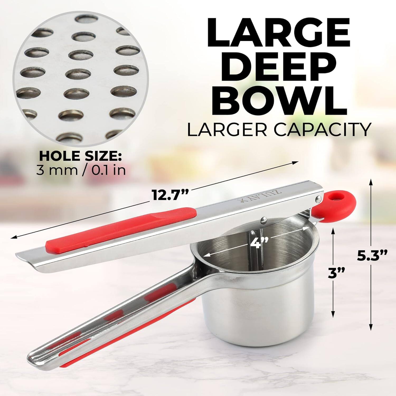 LARGE DEEP BOWL  
LARGER CAPACITY  

HOLE SIZE:  
3 mm / 0.1 in  

12.7"  
4"  
5.3"  
3"