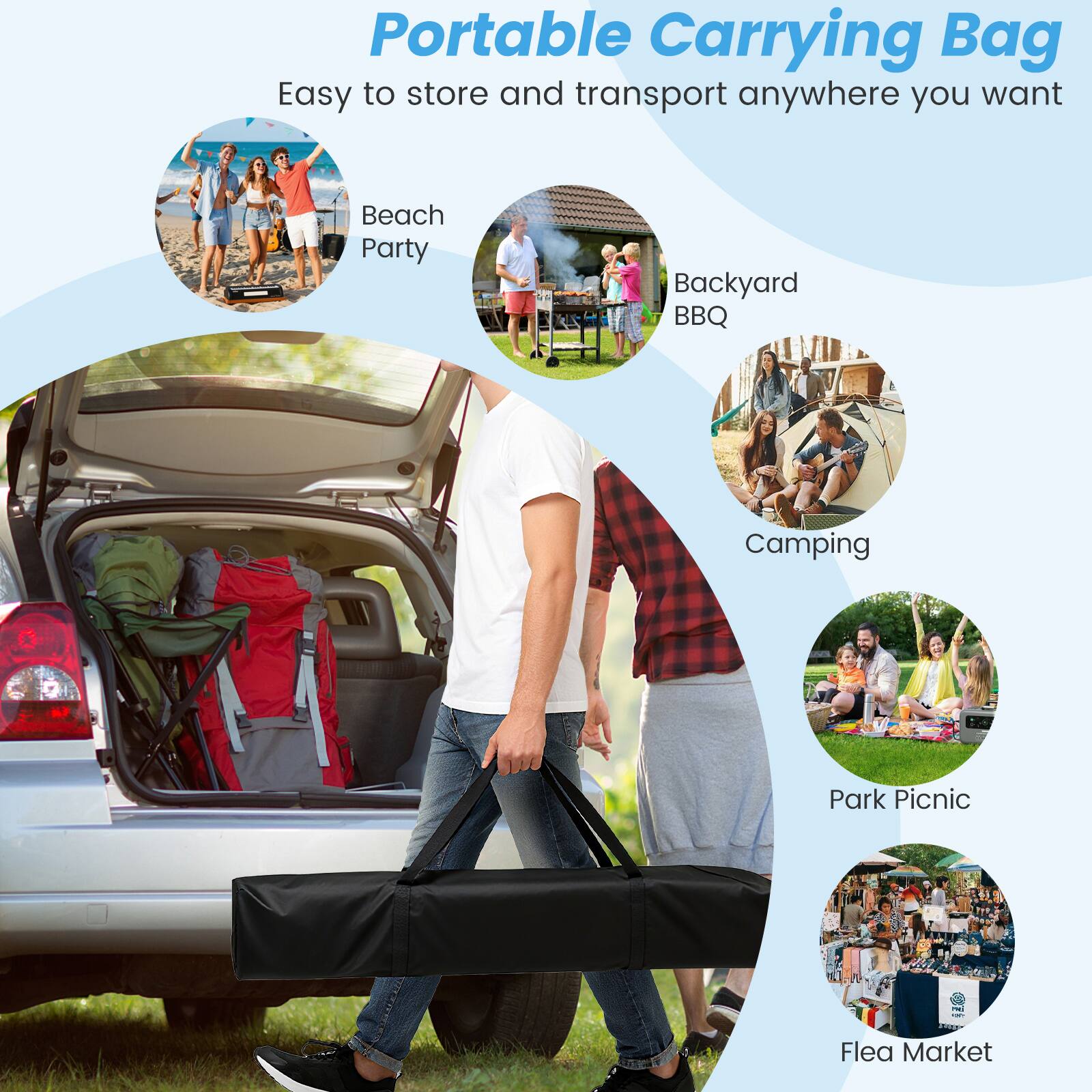 Portable Carrying Bag  
Easy to store and transport anywhere you want  

- Beach Party  
- Backyard BBQ  
- Camping  
- Park Picnic  
- Flea Market