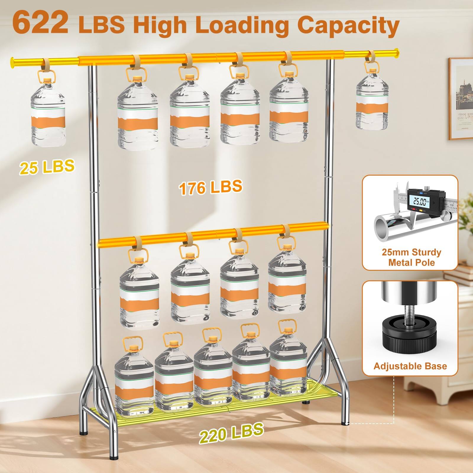 622 LBS High Loading Capacity

25 LBS

176 LBS

220 LBS

25mm Sturdy Metal Pole

Adjustable Base