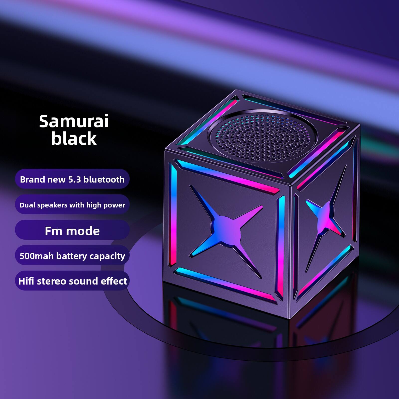 Samurai black  
Brand new 5.3 bluetooth  
Dual speakers with high power  
Fm mode  
500mah battery capacity  
Hifi stereo sound effect