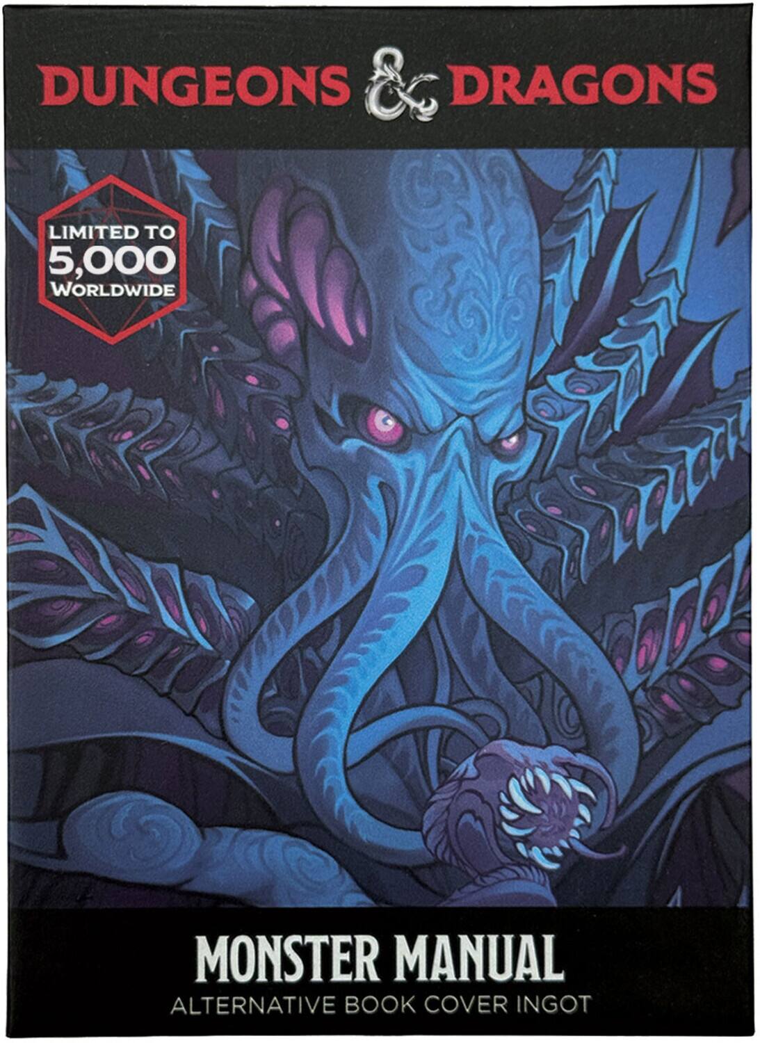 DUNGEONS & DRAGONS  
LIMITED TO 5,000 WORLDWIDE  
MONSTER MANUAL  
ALTERNATIVE BOOK COVER INGOT