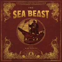 The Sea Beast [Soundtrack from the Netflix Film] [LP] - VINYL - Front_Zoom